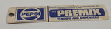 Vintage Pepsi Cola For Premix Venders And Dispensers Tag