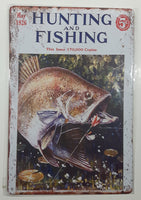 May 1926 Hunting And Fishing Magazine This Issue 170000 Copies 5c 8" x 11 3/4" Tin Metal Sign New in Plastic