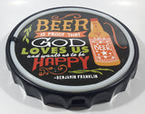 LED Signs "Beer Is Proof That God Loves Us And Wants Us To Be Happy" Benjamin Franklin Neon Look 12" Bottle Cap Shaped LED Wall Decor Sign New in Box