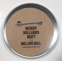 Wendy Williams Watt Big Love Ball "Love" Car Themed 3" Round Button Pin