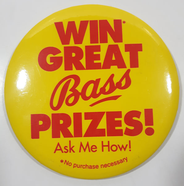 Win Great Bass Prizes! Ask Me How! Yellow 3 1/2" Round Button Pin