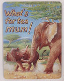 "What's for tea mum!" Elephant Themed 2 3/8" x 3 1/8" Metal Fridge Magnet