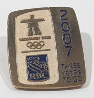 Vancouver 2010 RBC Royal Bank Of Canada 2007 Three Years To Go Metal Lapel Pin