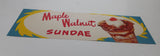 Vintage Maple Walnut Sundae Store Window Advertisement
