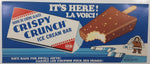 Vintage A Sicle Product Crispy Crunch Ice Cream Bar It's Here! LA Voici! Save Bags For Swell Gifts! Store Window Advertisement