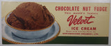 Vintage Chocolate Nut Fudge This month's feature Velvet Ice Cream Made with Loving Care by Northwestern Creamer Ltd Store Window Advertisement