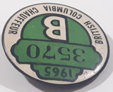 Vintage 1965 British Columbia Class B Chauffeur License Badge Pin 3570