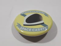 Behind Sapphire Space Cadets 1 1/2" Round Button Pin