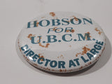 Hobson For U.B.C.M. Union of BC Municipalities Director At Large 2 1/4" Round Button Pin