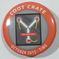 October 2015 Time We Love You Loot Crate 1 3/8" Round Button Pin
