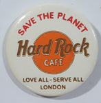 Vintage Hard Rock Cafe Save The Planet Love All - Serve All London Round 1 1/2" Souvenir Pin