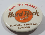 Vintage Hard Rock Cafe Save The Planet Love All - Serve All London Round 1 1/2" Souvenir Pin