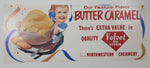 Vintage Northwestern Creamery There's Extra Value In Quality Velvet Ice Cream Our Feature Flavor Butter Caramel Store Window Advertisement