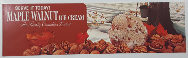 Vintage Serve It Today! Maple Walnut Ice Cream The Really Canadian Desert Store Window Advertisement