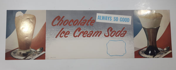 Vintage Chocolate Ice Cream Soda Always So Good Store Window Advertisement Litho in U.S.A.