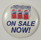 Vintage Pepsi Cola One Sale Now! 31/2" Round Button Pin