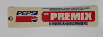 Vintage Pepsi Cola For Premix Venders And Dispensers Tag