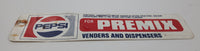 Vintage Pepsi Cola For Premix Venders And Dispensers Tag