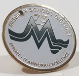 Mission School District 75 Effort Teamwork Excellence Enamel Metal Lapel Pin